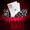 Filthy Bass - Single