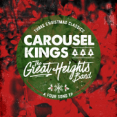 Three Christmas Classics... A Four Song EP - Carousel Kings & The Great Heights Band