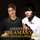 Aishiteru Selamanya - Shunpei Nakagawa & Indah Ruhaila