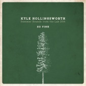 Kyle Hollingsworth - So Fine