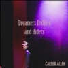 Dreamers Drifters and Hiders