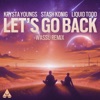 Let’s Go Back (Wassu Remix) - Single