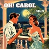 Oh! Carol - Single