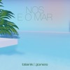 Nos E O Mar - Single