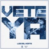 Vete Ya - Single