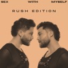 SEX WITH MYSELF (RUSH Edition) - Single