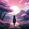 Anime Love - Single