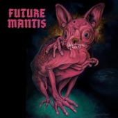 Future Mantis - EP