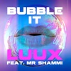 Bubble It (feat. Mr. Shammi) - Single