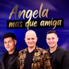 Ángela Más Que Amiga - Single