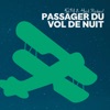 Passager du vol de nuit - Single