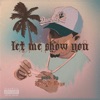 Let Me Show You - Single