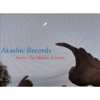 Akashic Records - Access the Akashic Records