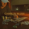 Gamblin Blues - Single