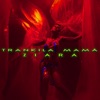TRANKILA MAMÁ - Single