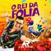 O Rei da Folia - Single