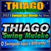 Thiago Swing Muleke - Piseiro Do Zé - Ao Vivo