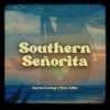 Southern Señorita - Single