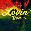 Lovin You - Single