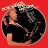 Bob Welch & Friends - Live At the Roxy