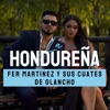 Fer Martinez y sus cuates de olancho - La Hondureña
