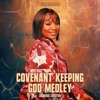 Covenant Keeping God Medley - Single