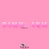 Pink -Ish