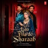 Laa Pila De Sharaab - Single