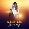RACHAM - Dans sa présence