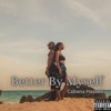 Better By Myself - Single