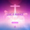 Like a Prayer (Techno Mix) - Single