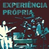 Experiência Própria - Ainda Estamos Tão Longe