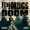 5 Mugs of Doom (feat. 8greg2)
