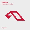 Tinlicker - Never Let Me Go
