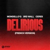 Mondello'G - Delirious (French Version)