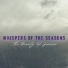 Whispers of the Seasons - Single