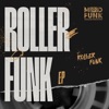 Roller Funk - EP