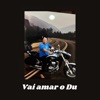 Vai Amar o Du - Single