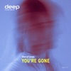 You're Gone - Single