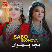 Sabo Islomova - Bachai Pahlawan