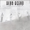 Dead Ocean - Heaven Sent/Hell Sent