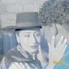Quién Será - Single