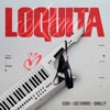 Loquita (Remix) - Single