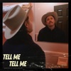 Tell Me Tell Me - Single