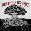 Death Us Do Part