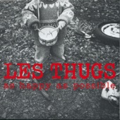 Les Thugs - As Happy As