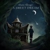 A Sweet Dream - Single