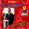 Música Ecuatoriana Con los D2 Mágicos del Ecuador, Vol. 2