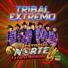 Extremo Norte la Furia Potosina - Tribal Extremo