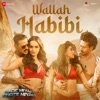 Wallah Habibi (From - Bade Miyan Chote Miyan) - Single